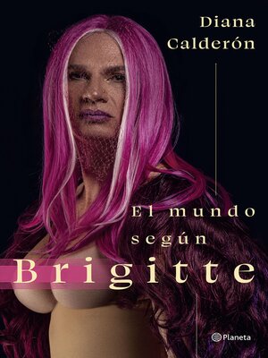 cover image of El mundo según Brigitte